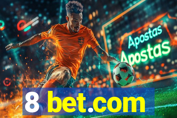 8 bet.com